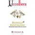 Uccelliera Brunello di Montalcino Riserva 2016 Front Label