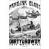 Dirty and Rowdy Family Wines Familiar Blanc 2014 Front Label