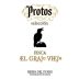 Protos Seleccion Finca El Grajo Viejo 2016 Front Label
