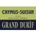 Caymus-Suisun Grand Durif 2015 Front Label