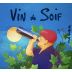 Vin de Soif Rhone 2021 Front Label
