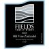 Fields Family Wines Old Vine Zinfandel 2009 Front Label