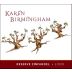 Karen Birmingham Reserve Zinfandel 2015 Front Label