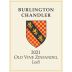 Burlington Chandler Old Vine Zinfandel 2021 Front Label