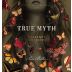 True Myth Cabernet Sauvignon 2016 Front Label