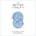 The Better Half Sauvignon Blanc 2021 Front Label