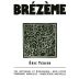 Eric Texier Cotes Du Rhone Brezeme 2022 Front Label