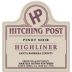 Hitching Post Highliner Pinot Noir 2019 Front Label