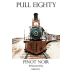 Pull Eighty Willamette Valley Pinot Noir 2017 Front Label
