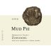 Mud Pie Zinfandel 2009 Front Label