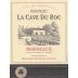 Chateau La Cave du Roc Bordeaux Red 2016 Front Label