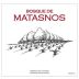 Bosque de Matasnos 2014 Front Label