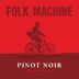 Folk Machine Pinot Noir 2024 Front Label