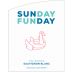 Sunday Funday Sauvignon Blanc 2018 Front Label