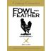 Cooking Connection Fowl and Feather Chardonnay 2016 Front Label
