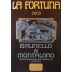 La Fortuna Brunello di Montalcino 2003 Front Label