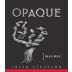 Opaque Malbec 2013 Front Label