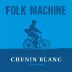 Folk Machine Clarksburg Merritt Island Chenin Blanc 2025 Front Label