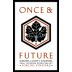Once & Future Forcini Vineyard Zinfandel 2016 Front Label