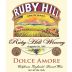 Ruby Hill Winery Dolce Amore 2007 Front Label