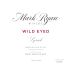 Mark Ryan Wild Eyed Syrah 2022 Front Label