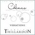 Paul-Henri Thillardon Chenas Les Vibrations 2016 Front Label