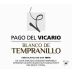 Pago Del Vicario Blanco de Tempranillo 2016 Front Label