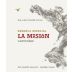 William Fevre (Chile) La Mision Reserva Especial Carmenere 2015 Front Label