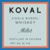 Koval Millet Single Barrel Whiskey Front Label