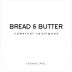 Bread & Butter Cabernet Sauvignon 2021 Front Label