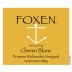 Foxen Ernesto Wickenden Vineyard Old Vines Chenin Blanc 2018 Front Label