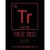 Fenestra Winery True Red Lot 30 Front Label
