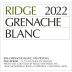 Ridge Grenache Blanc 2022 Front Label