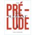 Chateau Marsau Prelude 2016 Front Label