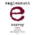 Eaglemount Wine and Cider Osprey 2009 Front Label