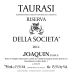 Joaquin Della Societa Taurasi Riserva 2014 Front Label