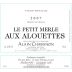 Domaine Alain Chabanon Le Petit Merle Aux Alouettes 2007 Front Label