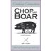 Cooking Connection Chop and Boar Zinfandel 2014 Front Label