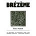 Eric Texier Cotes Du Rhone Brezeme 2021 Front Label