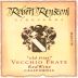 Robert Renzoni Vineyards Old Friar Vecchio Frate 2017 Front Label