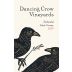Dancing Crow Vineyards Zinfandel 2019 Front Label