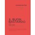Cantina Gaffino Lazio Il Buon Bastardo Cabernet Sauvignon 2019 Front Label