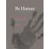 Be Human Red Blend 2018 Front Label