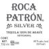 Patron Roca Silver Tequila Front Label