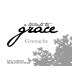 A Tribute to Grace Santa Barbara Highlands Vineyard Grenache 2016 Front Label