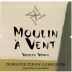 Dominique Piron Moulin a Vent Vieilles Vignes 2017 Front Label