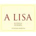 Bodega Noemia de Patagonia A Lisa Malbec 2017 Front Label