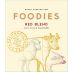 Foodies Wines Red Blend 2013 Front Label