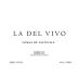 La Vizcaina by Raul Perez La del Vivo Blanco 2018 Front Label