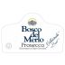 Bosco Del Merlo Prosecco Millesimato Brut 2024 Front Label